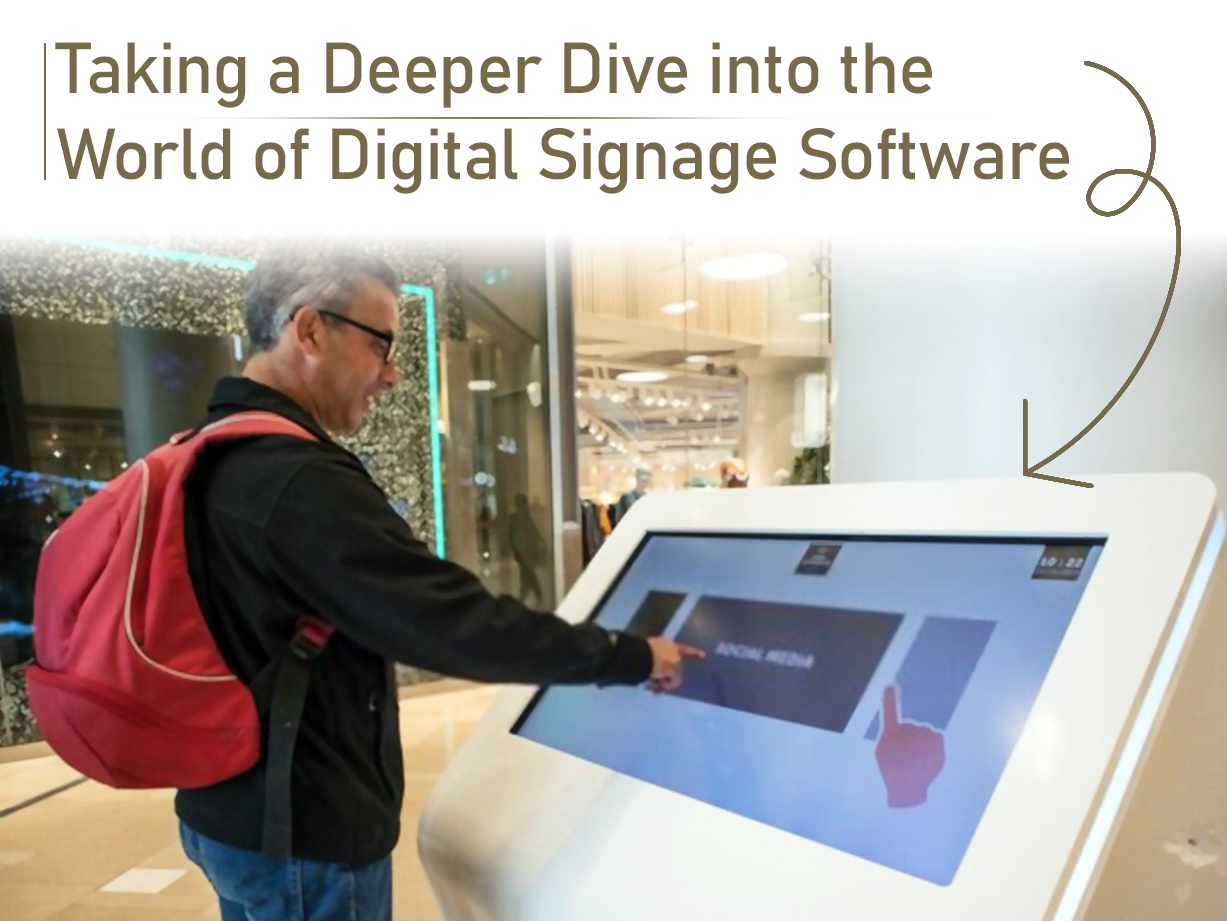 Taking-a-Deeper-Dive-into-the-World-of-Digital-Signage-Software