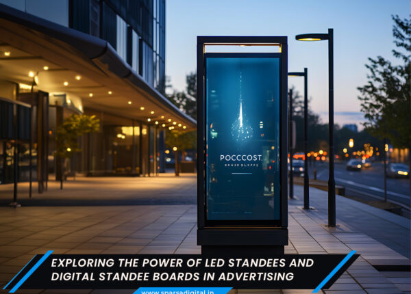 Exploring-the-Power-of-LED-Standees-and-Digital-Standee-Boards-in-Advertising
