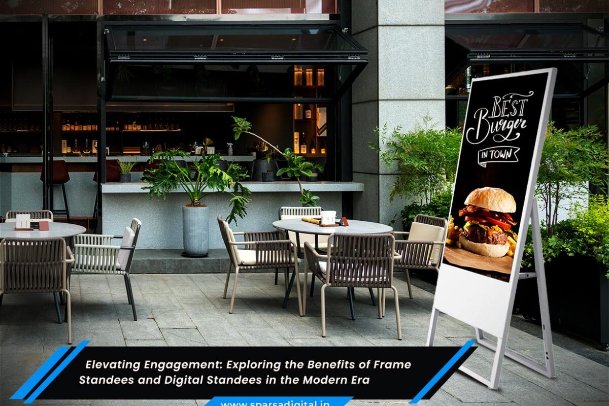 Benefits of Frame standees and digital standees in the modern era