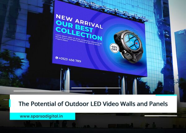 The Potential of Outdoor LED Video Walls and Panels