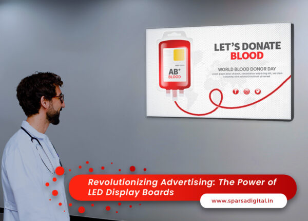 Revolutionizing Advertising_ The Power of Digital Display and LED Display Boards