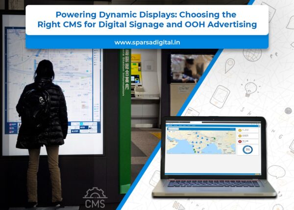 Powering Dynamic Displays Choosing the Right CMS for Digital Signage and OOH Advertising