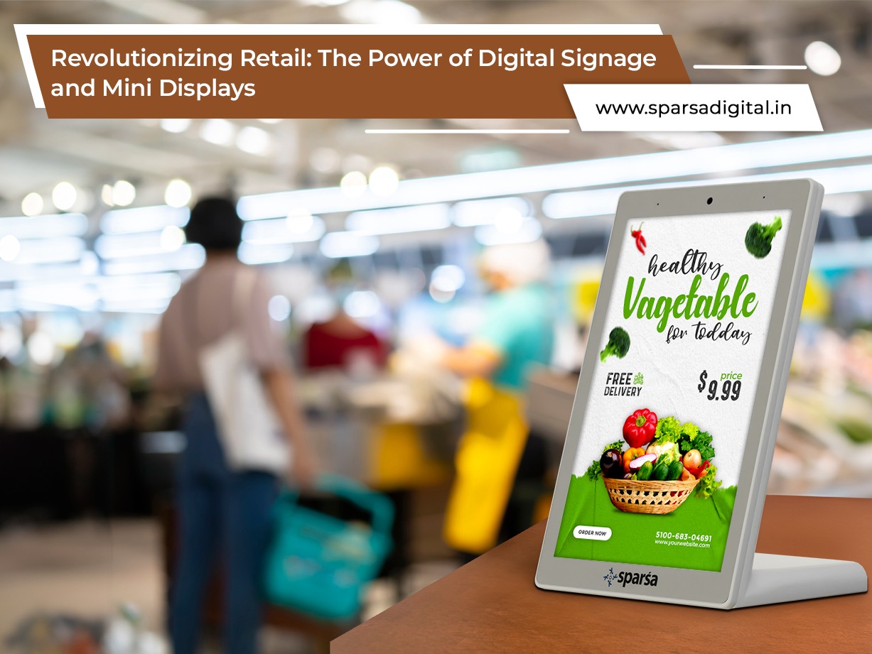 Revolutionizing Retail The Power of Digital Signage and Mini Displays