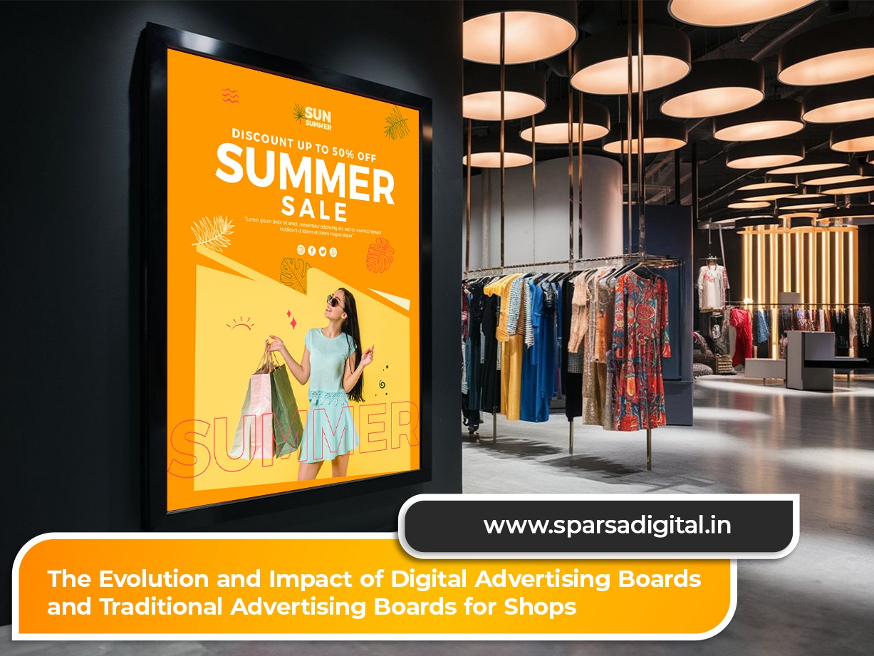 The Evolution and Impact of Digital Advertising Boards and Traditional Advertising Boards for Shops