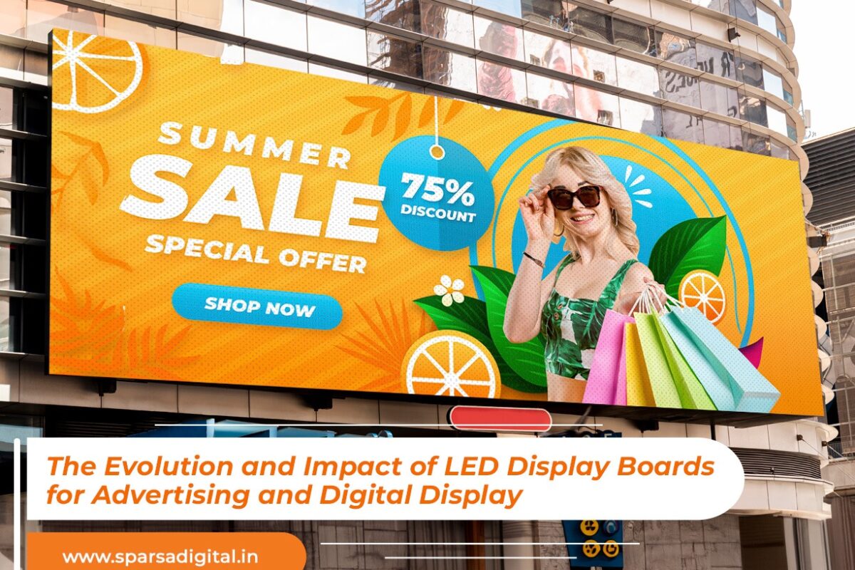 The Evolution and Impact of LED Display Boards for Advertising and Digital Display
