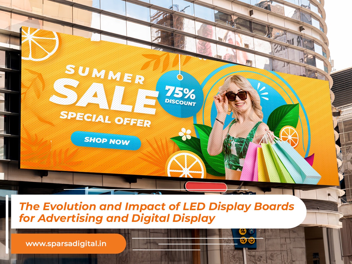 The Evolution and Impact of LED Display Boards for Advertising and Digital Display