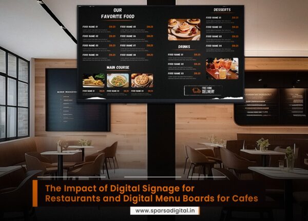 The Impact of Digital Signage for Restaurants and Digital Menu Boards for Cafes