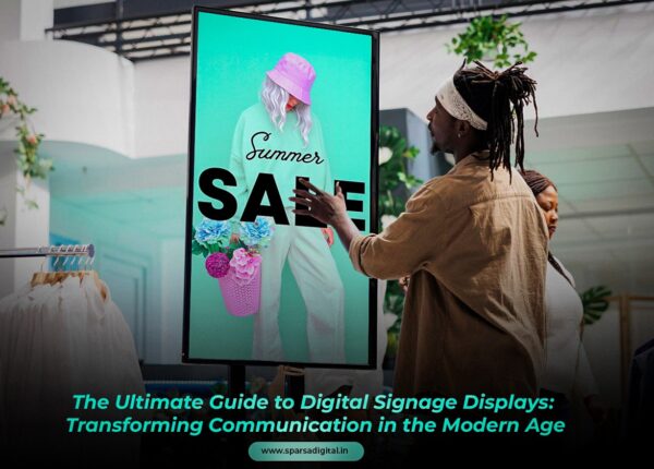 The Ultimate Guide to Digital Signage Displays