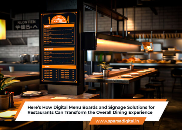 Here’s-How-Digital-Menu-Boards-and-Signage-Solutions-for-Restaurants-Can-Transform-the-Overall-Dining-Experience