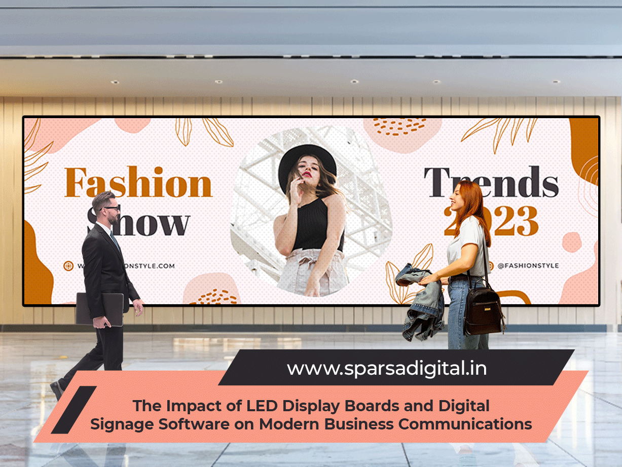 The-Impact-of-LED-Display-Boards-and-Digital-Signage-Software-on-Modern-Business-Communications-