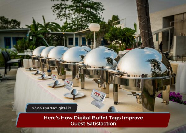 How Digital Buffet Tags Improve Guest Satisfaction