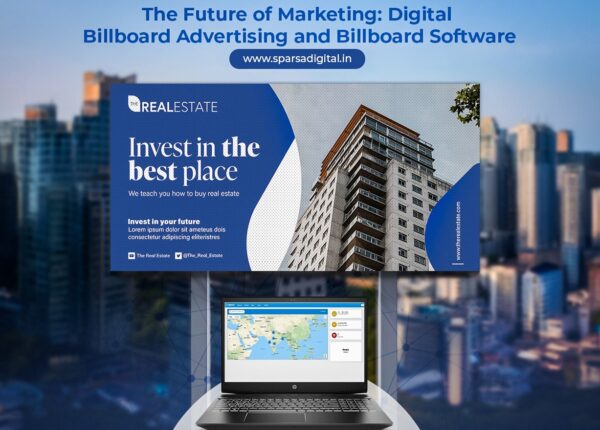 The Future of Marketing Digital Billboard Advertising and Billboard Software
