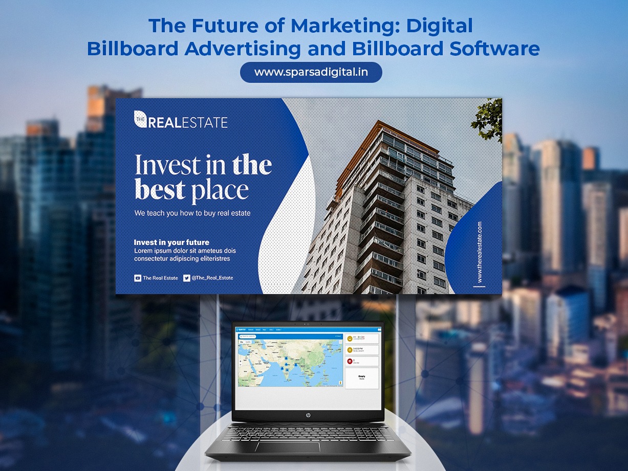 The Future of Marketing Digital Billboard Advertising and Billboard Software